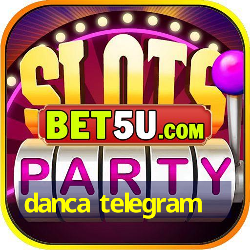 danca telegram