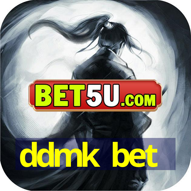 ddmk bet