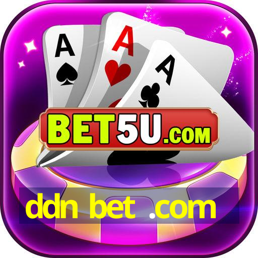 ddn bet .com