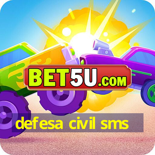 defesa civil sms