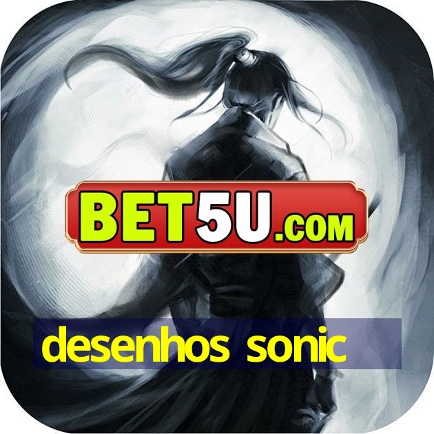 desenhos sonic