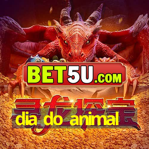 dia do animal