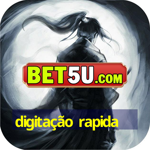 digitação rapida