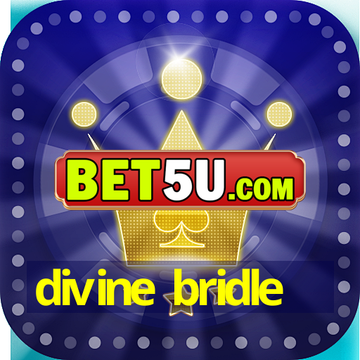 divine bridle