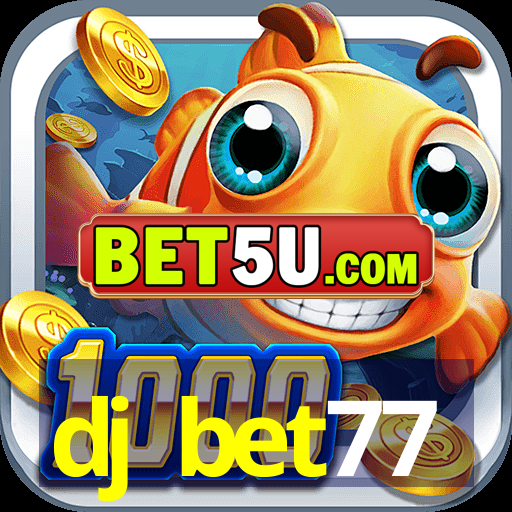 dj bet77