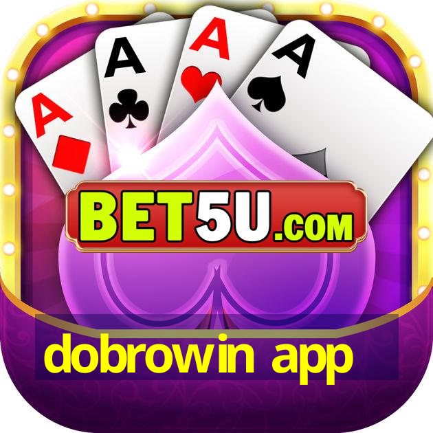 dobrowin app