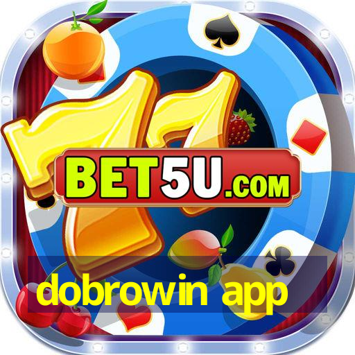 dobrowin app