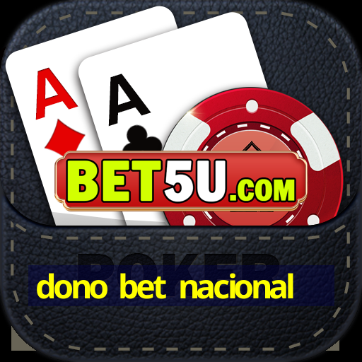 dono bet nacional