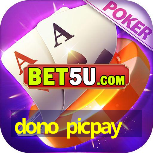 dono picpay