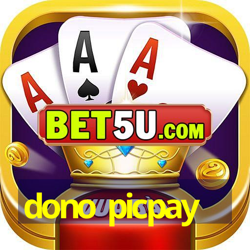 dono picpay