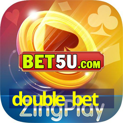 double bet