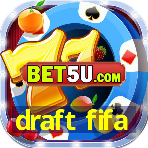 draft fifa