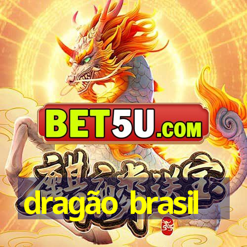 dragão brasil