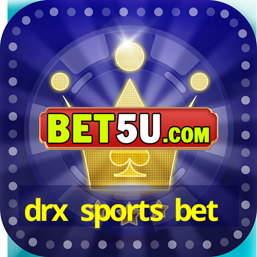 drx sports bet