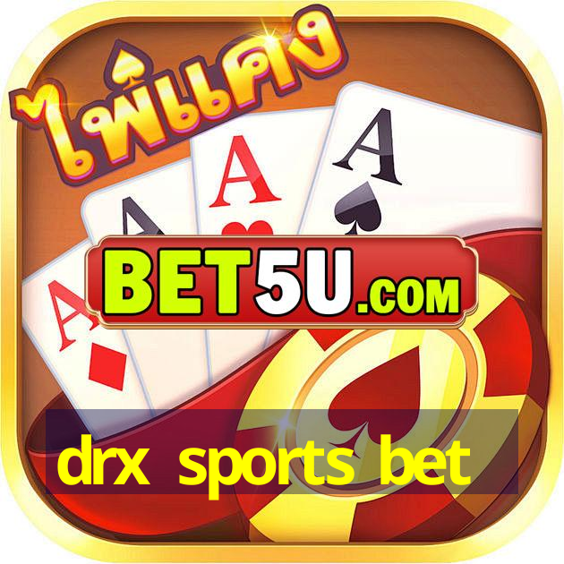 drx sports bet