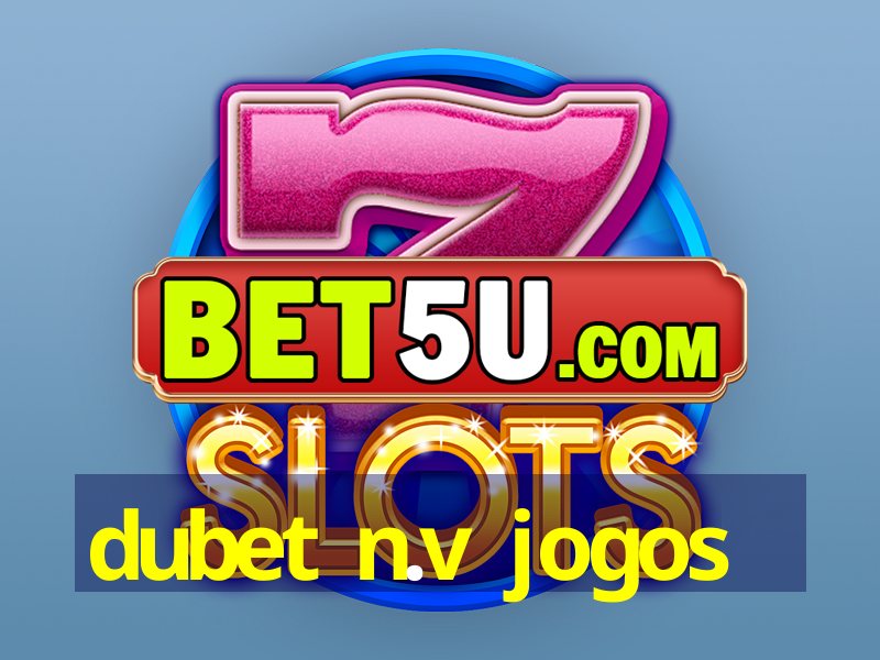 dubet n.v jogos