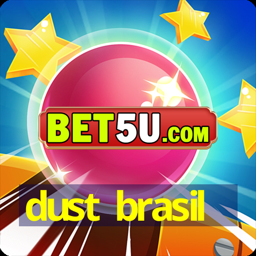 dust brasil