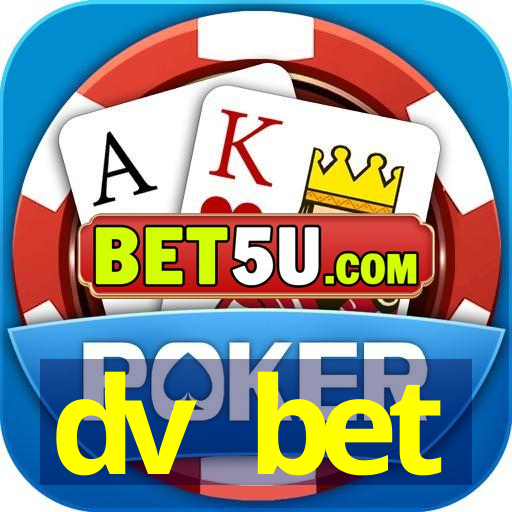 dv bet