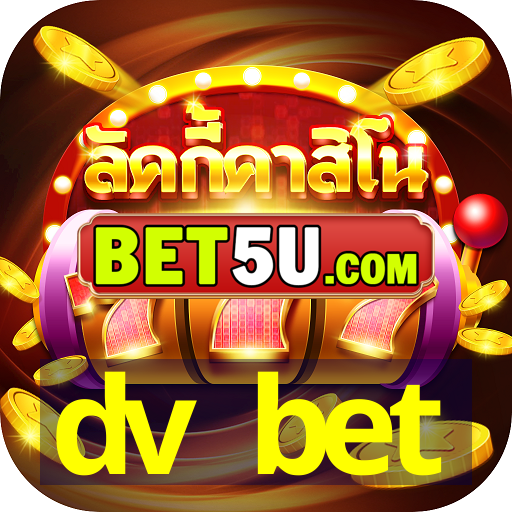 dv bet