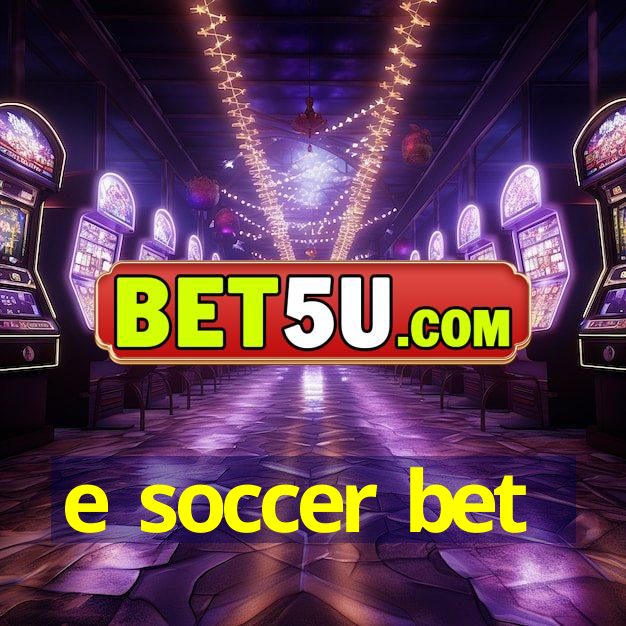 e soccer bet