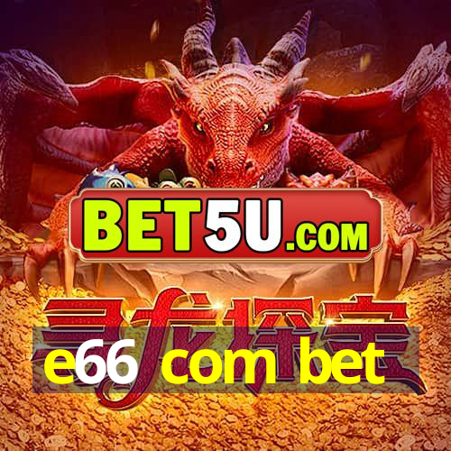 e66 com bet