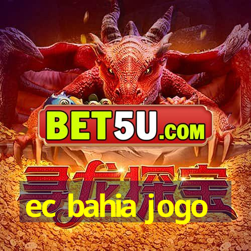 ec bahia jogo