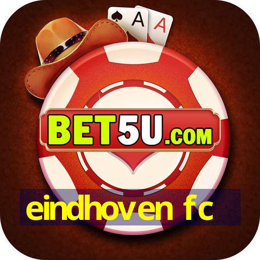 eindhoven fc