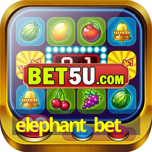 elephant bet