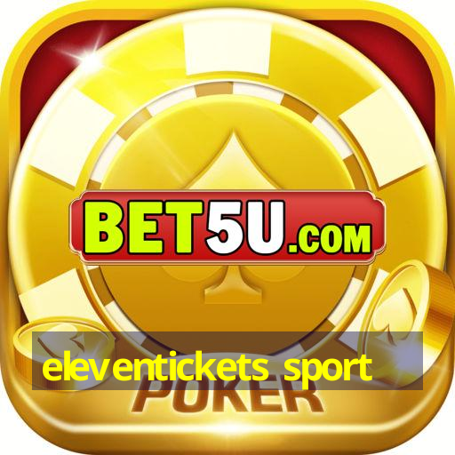 eleventickets sport