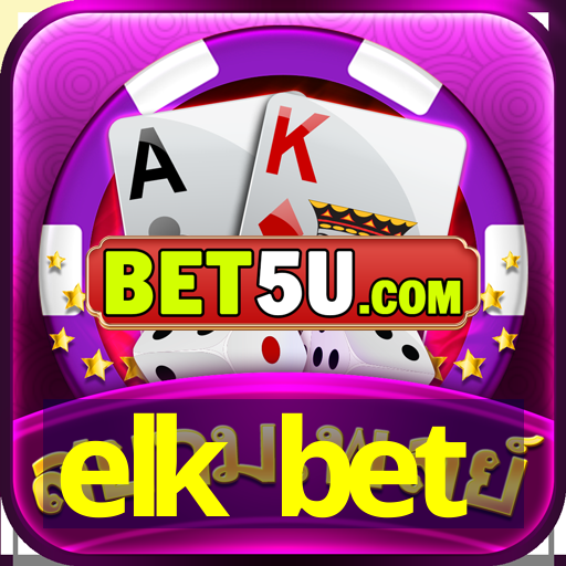 elk bet