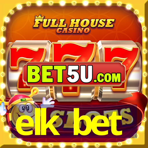 elk bet