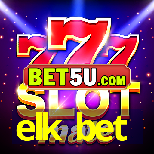 elk bet