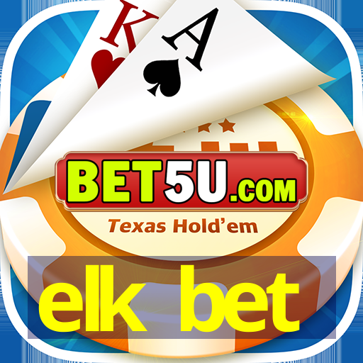 elk bet