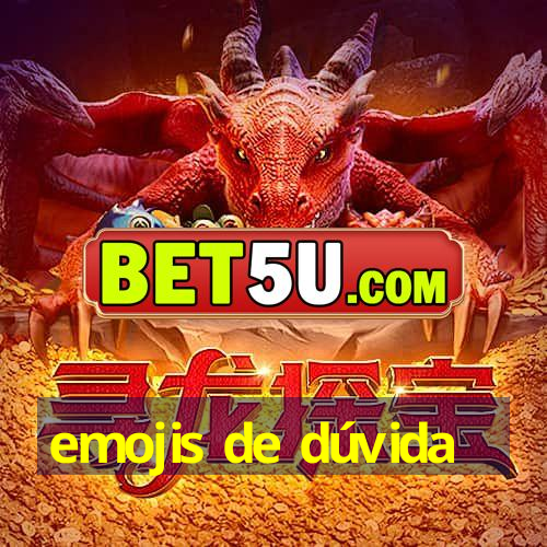 emojis de dúvida