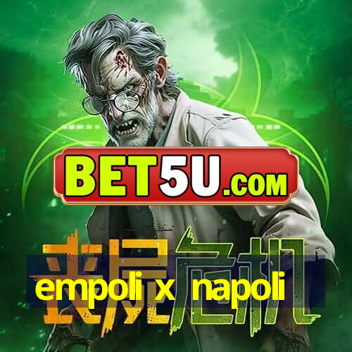 empoli x napoli