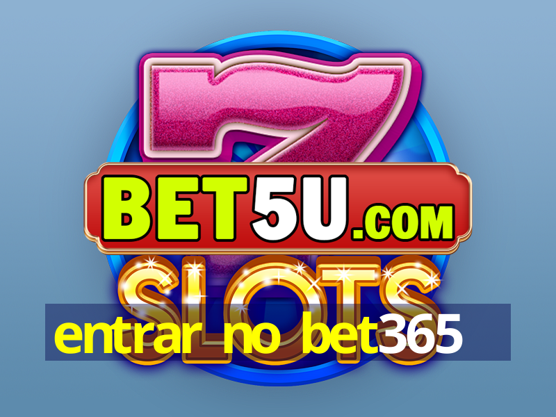 entrar no bet365