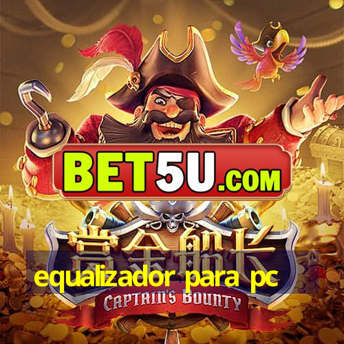 equalizador para pc