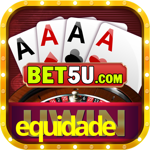 equidade