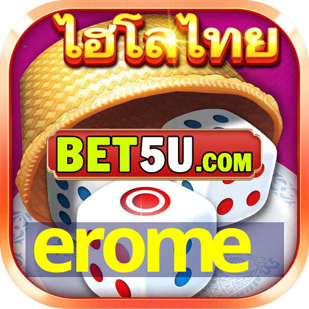 erome