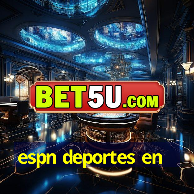 espn deportes en