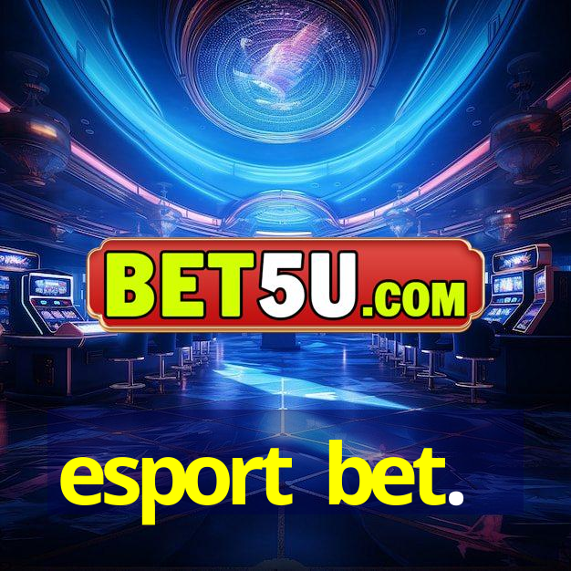 esport bet.