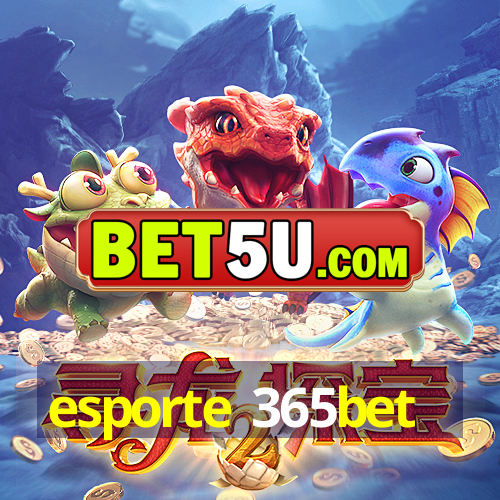 esporte 365bet