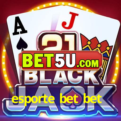 esporte bet bet