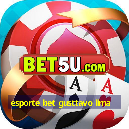 esporte bet gusttavo lima