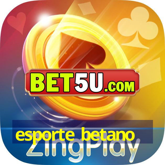 esporte betano