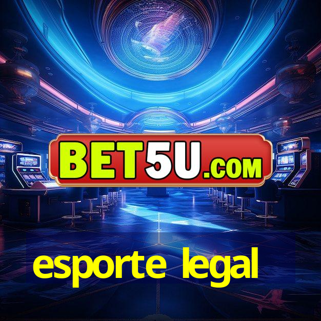 esporte legal