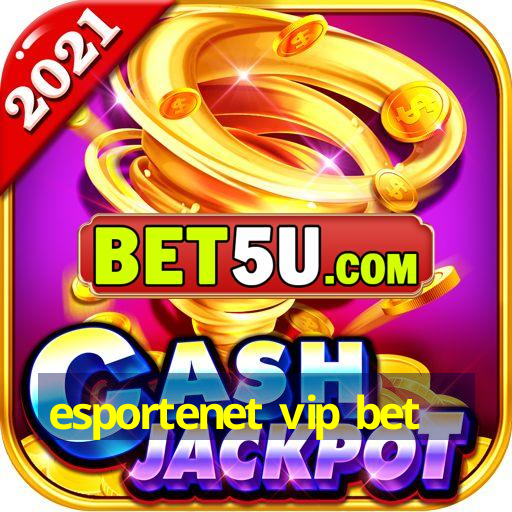 esportenet vip bet