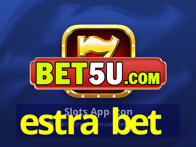 estra bet