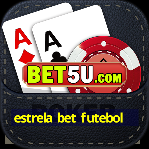 estrela bet futebol