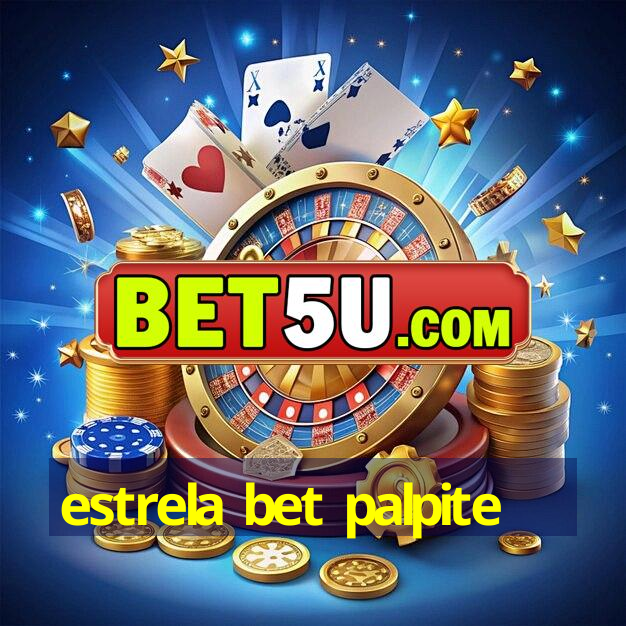 estrela bet palpite